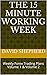 The 15 Minute Working Week:...