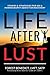 Life After Lust: Stories & ...