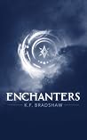 Enchanters by K.F. Bradshaw