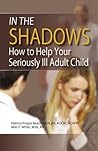 In the Shadows: Caring for Your Seriously Ill Adult Child