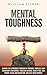 Mental Toughness Become the...