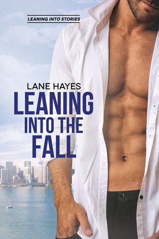 Leaning Into the Fall (Leaning Into, #3)