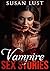 Vampire Sex Stories by Susan Lust