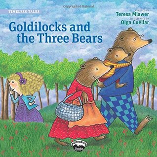 Goldilocks and the Three Bears (Timeless Tales)