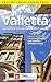 Valletta: An Insider's Guide to Malta's Capital: A travel guide full of local knowledge