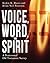 Voice, Word, and Spirit: A ...