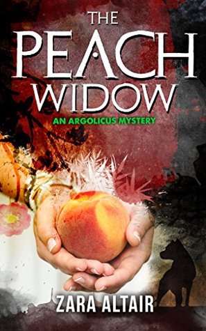 The Peach Widow (Argolicus #2)