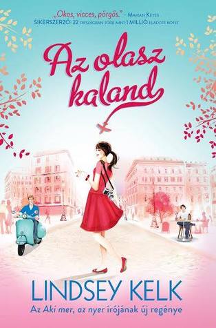 Az olasz kaland (Aki mer az nyer, #2)
