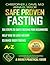 Fasting:Safe and Proven Fasting Guide: Six Steps to Safe Fasting A-Z Guide for Beginners Help You to Lose Weight, Belly Fat, Cleanse Body Toxins, and Reduce Oxidative Stress
