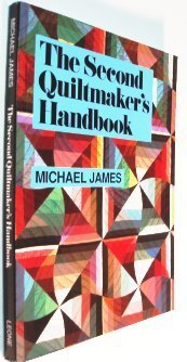 The Second Quiltmaker's Handbook: Creative Approaches to Contemporary Quilt Design (Paperback)