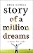 Story of a Million Dreams: A Quest for Light