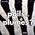 A Poils Ou a Plumes ?