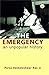 THE EMERGENCY: An unpopular history
