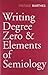 Writing Degree Zero & Elements of Semiology