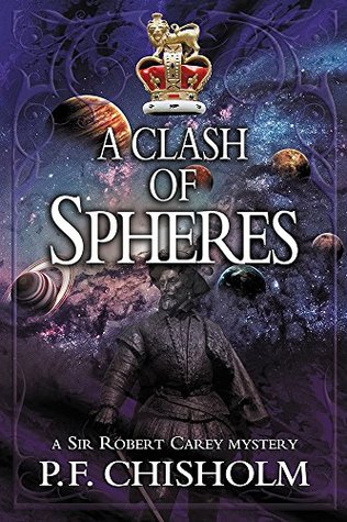A Clash of Spheres (Sir Robert Carey #8)
