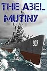 The Abel Mutiny