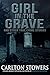 Girl in the Grave and Other...
