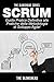 Scrum - Guida Pratica Definitiva alle Pratiche della Metodologia di Sviluppo Agile! (Italian Edition)