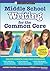 Middle School Writing for the Common Core
