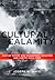 Cultural Calamity: Culture Driven Risk Management Disasters and How to Avoid Them