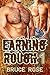Earning Rough (Earning Roug...