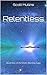 Relentless: Book One of the Union Warship Saga