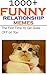 FUNNY RELATIONSHIP MEMES: Absolutely drop-dead hilarious memes about relationships! (Too Funny For Life Memes Book 3)