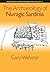 The Archaeology of Nuragic Sardinia (Monographs in Mediterranean Archaeology)