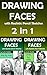 Drawing: 2 in 1 Faces with ...
