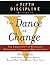 The Dance of Change: The Challenges of Sustaining Momentum in Learning Organizations (A Fifth Discipline Resource)