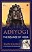 Adiyogi: The Source of Yoga