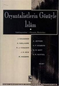 Oryantalistlerin Gözüyle İslam (Paperback)