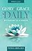 Glory & Grace Daily: My Season to Flourish (March 2017 Book 2)
