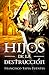 Hijos de la Destrucción