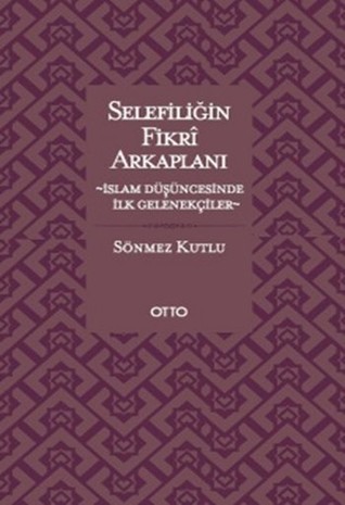 Selefiliğin Fikri Arkaplanı (Hardcover)