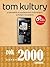 Tom Kultury: Rok 2000 i później