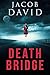 Death Bridge: The Crossing