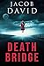 Death Bridge: The Crossing