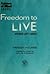 Freedom to live discover life's riches