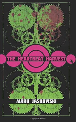 The Heartbeat Harvest (Paperback)