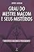 Grau do Mestre Maçom e seus Mistérios