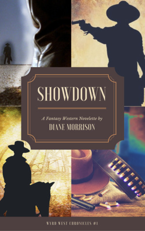 Showdown (Wyrd West Chronicles #1)