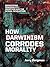 How Darwinism Corrodes Morality by Jerry Bergman