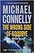 The Wrong Side of Goodbye (Harry Bosch, #19; Harry Bosch Universe, #29)