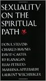 Sexuality on the Spiritual Path