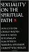 Sexuality on the Spiritual Path