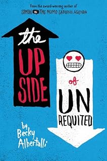 The Upside of Unrequited by Becky Albertalli