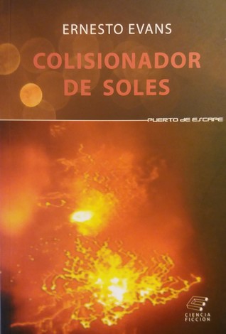 Colisionador de soles (Paperback)