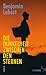 Die Dunkelheit zwischen den Sternen by Benjamin Lebert