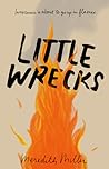 Little Wrecks by Meredith   Miller